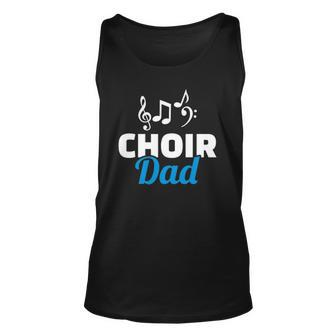 Choir Dad Music Notes Fathers Day Unisex Tank Top | Mazezy