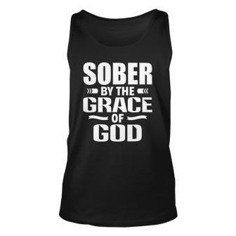 Christian Jesus Religious Saying Sober By The Grace Of God Unisex Tank Top | Mazezy
