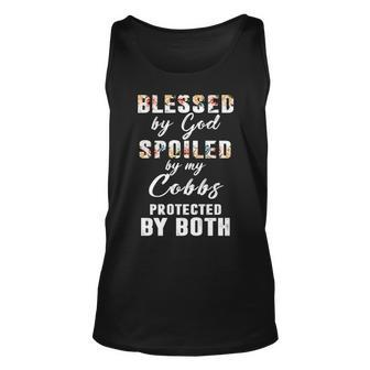 Cobbs Name Gift Blessed By God Spoiled By My Cobbs Unisex Tank Top - Seseable