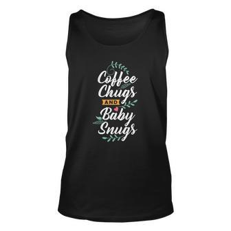 Coffee Chugs And Baby Snugs Babysitter Apparel Unisex Tank Top | Mazezy