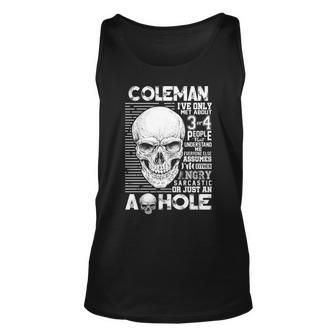 Coleman Name Gift Coleman Ive Only Met About 3 Or 4 People Unisex Tank Top - Seseable