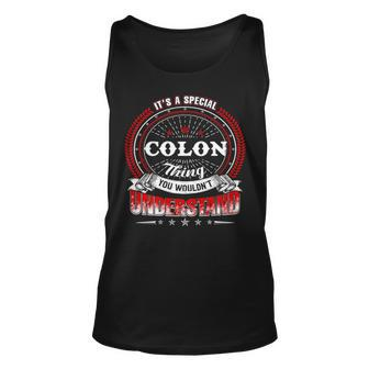 Colon Shirt Family Crest Colon T Shirt Colon Clothing Colon Tshirt Colon Tshirt Gifts For The Colon Unisex Tank Top - Seseable