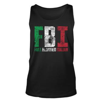 Cool Fbi Full Blooded Italian Funny American Migrates Gift Unisex Tank Top - Seseable