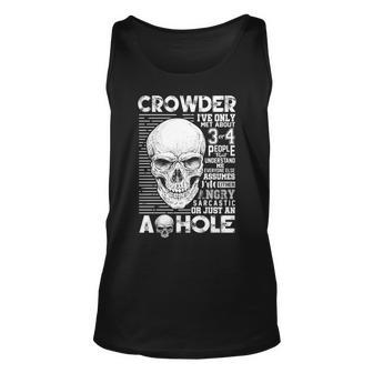 Crowder Name Gift Crowder Ive Only Met About 3 Or 4 People Unisex Tank Top - Seseable