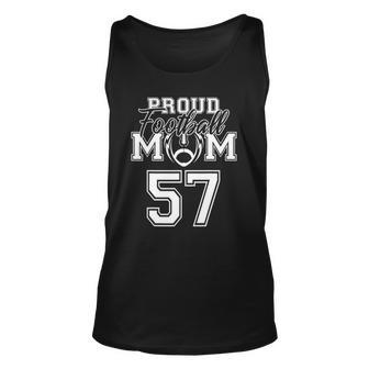Custom Proud Football Mom Number 57 Personalized Women Unisex Tank Top | Mazezy