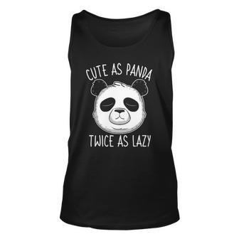 Cute As Panda Twice As Lazy Funny Bear Lovers Activists Unisex Tank Top | Mazezy DE