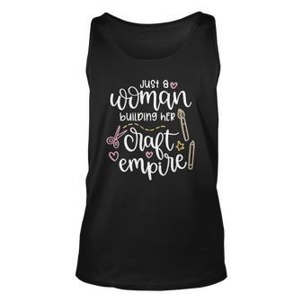 Womens Cute Just A Woman Building Her Craft Empire Crafting Tank Top | Mazezy