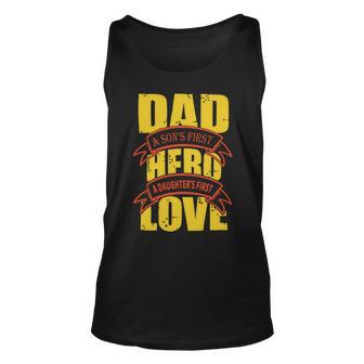 Dad A Sons First Hero A Daughters First Love Unisex Tank Top - Monsterry DE
