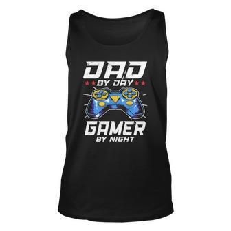 Dad By Day Gamer By Night Video Games Player Daddy Unisex Tank Top | Mazezy