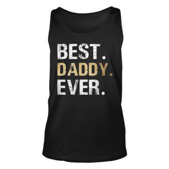 Dad Father Husband Present Hubby Best Daddy Ever Unisex Tank Top - Seseable