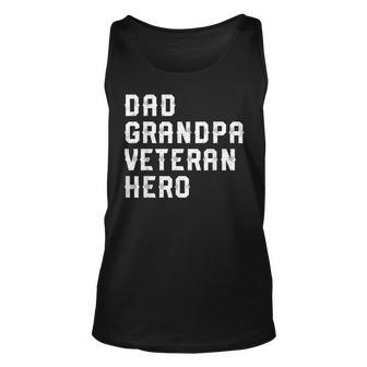 Dad Grandpa Veteran Hero 4Th Of July & Fathers Day Unisex Tank Top - Seseable
