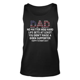 Dad Happy Fathers Day No Matter How Hard Life Gets At Least Tank Top | Mazezy