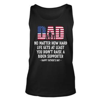 Dad Happy Fathers Day No Matter How Hard Life Gets At Least Unisex Tank Top - Seseable