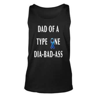 Dad Of A Type One Dia Bad Ass Diabetic Son Or Daughter Gift Unisex Tank Top | Mazezy