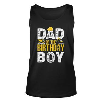 Dad Of The Bday Boy Construction Bday Party Hat Men Unisex Tank Top | Mazezy