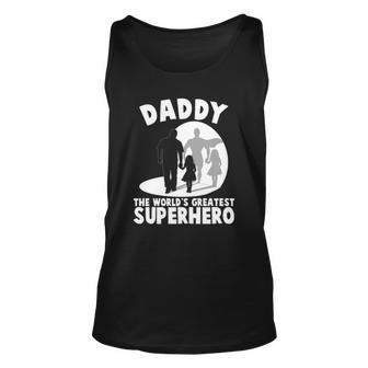 Daddy The Worlds Greatest Superhero Fathers Day Unisex Tank Top | Mazezy