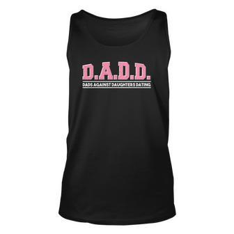 Daughter Dads Against Daughters Dating - Dad Unisex Tank Top | Mazezy