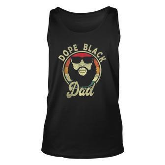 Mens Dope Black Dad Black Fathers Matter Unapologetically Dope Tank Top | Mazezy