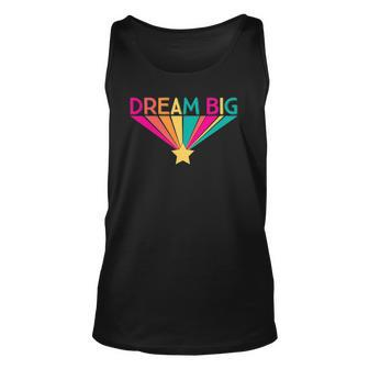 Dream Big Graphic Slogan Rainbow Gift Girls Kids Women Unisex Tank Top | Mazezy