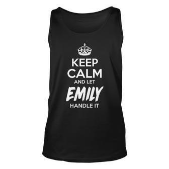 Emily Name Gift Keep Calm And Let Emily Handle It Unisex Tank Top - Seseable