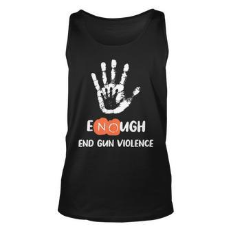 Enough End Gun Violence No Gun Anti Violence No Gun Unisex Tank Top | Mazezy