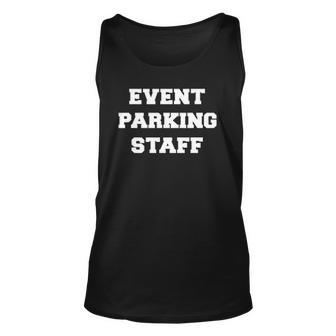 Event Parking Staff Attendant Traffic Control Unisex Tank Top | Mazezy