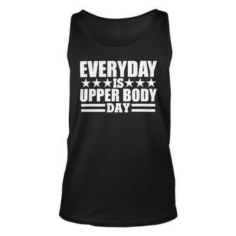 Every Day Is Upper Body Day Unisex Tank Top | Favorety UK