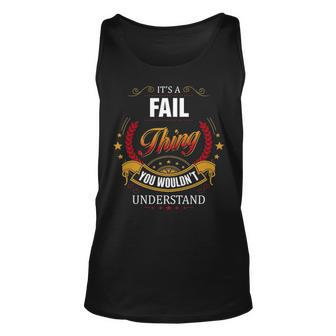 Fail Shirt Family Crest Fail T Shirt Fail Clothing Fail Tshirt Fail Tshirt Gifts For The Fail Unisex Tank Top - Seseable