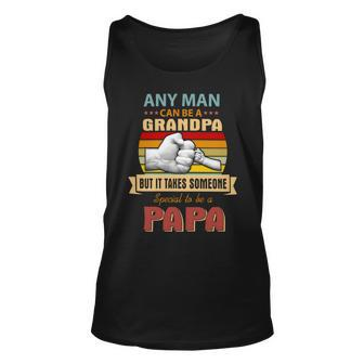 Father Grandpa Any Man Can Be A Grandpa But It Takes Someone Special 137 Family Dad Unisex Tank Top - Monsterry UK