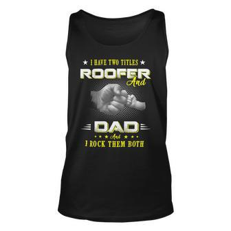 Father Grandpa Dad Roofer T Quote Design For Men197 Family Dad Unisex Tank Top - Monsterry UK