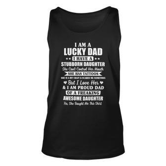 Father Grandpa I Am A Lucky Dad Fathers Day From Stubborn Daughter26 Family Dad Unisex Tank Top - Monsterry
