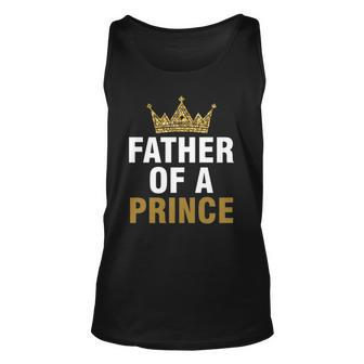 Father Of Prince King Papa Dad Daddy Stepdad Father Unisex Tank Top | Mazezy