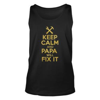 Fathers Day Handyman Gift Keep Calm And Papa Will Fix It Unisex Tank Top | Mazezy DE