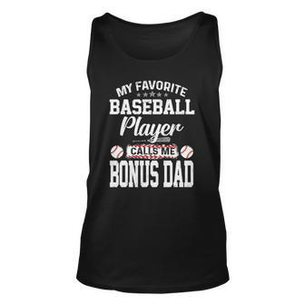 Mens My Favorite Baseball Player Calls Me Bonus Dad Bonus Tank Top | Mazezy