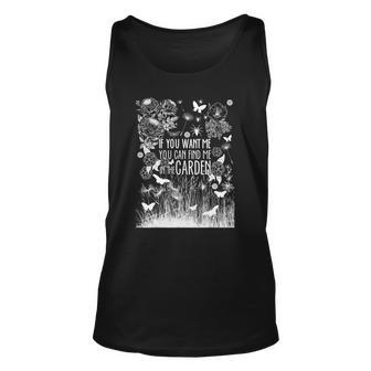 Find Me In The Garden Quote Funny Gardening Unisex Tank Top | Mazezy