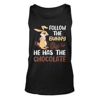 Follow The Bunny He Has Chocolate Unisex Tank Top | Favorety CA