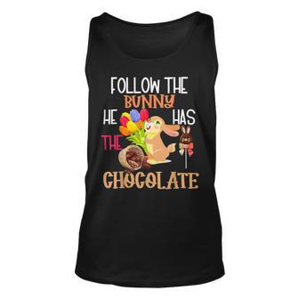 Follow The Bunny He Has Chocolate Unisex Tank Top | Favorety CA