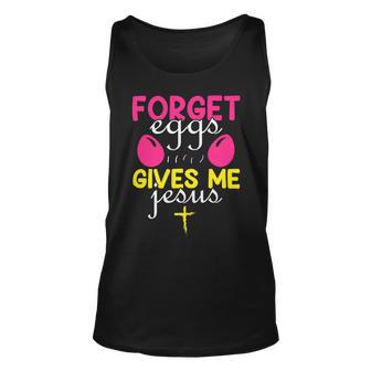 Forger Eggs Gives Me Jesus Funny Easter Day Unisex Tank Top | Favorety