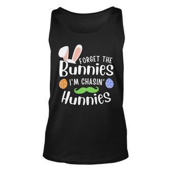 Forget The Bunnies Im Chasing Hunnies Funny Boys Easter Gift Unisex Tank Top | Favorety