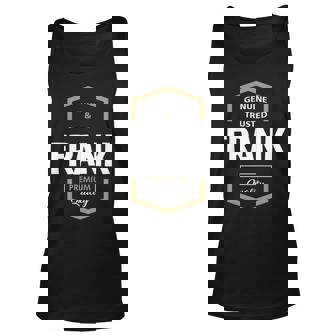 Frank Name Gift Frank Premium Quality Unisex Tank Top - Seseable