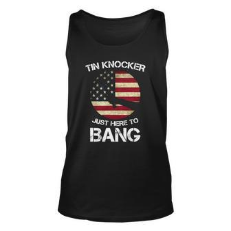 Funny 4Th Of July Im Just Here To Bang Tin Knocker Unisex Tank Top | Mazezy