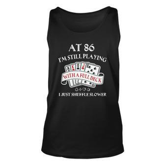 Funny 86Th Birthday Gag Gift For 86 Years Old Playing Cards Unisex Tank Top | Mazezy