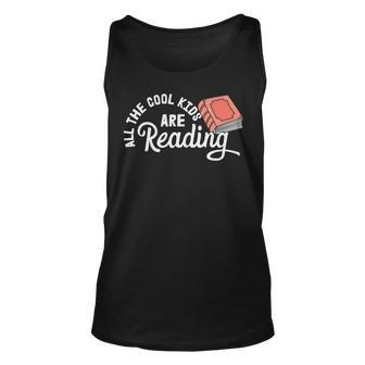 Funny All The Cool Kids Are Reading Unisex Tank Top | Favorety DE