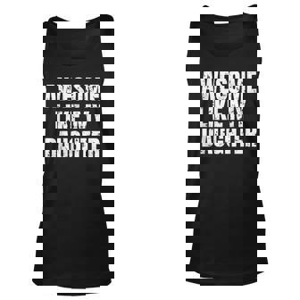 Funny Awesome Like My Daughter Fathers Day Gift Dad Joke Unisex Tank Top | Mazezy