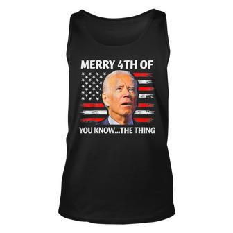 Funny Biden Confused Merry Happy 4Th Of You Know The Thing Unisex Tank Top | Mazezy
