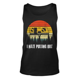 Funny Camping I Hate Pulling Out Retro Travel V3 Unisex Tank Top - Seseable