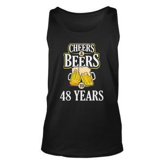 Funny Cheers And Beers To 48 Years Birthday Party Gift Unisex Tank Top | Mazezy