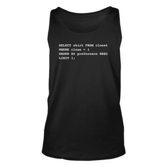 Funny Database Sql Query Select From Closet Unisex Tank Top | Mazezy