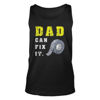 Funny Fathers Day Gift Dad Can Fix It Handy Diy Duct Tape Unisex Tank Top | Mazezy