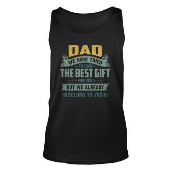 Funny Fathers Day Gift Daddy We Have Tried Unisex Tank Top | Mazezy